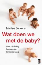 Wat doen we met de baby? 9789461560766 Marilse Eerkens, Boeken, Verzenden, Gelezen, Marilse Eerkens