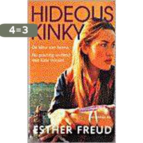 Hideous kinky 9789023438502 Esther Freud, Boeken, Romans, Gelezen, Verzenden