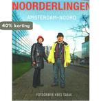 Noorderlingen 9789090275994 Kees Tabak, Verzenden, Zo goed als nieuw, Kees Tabak