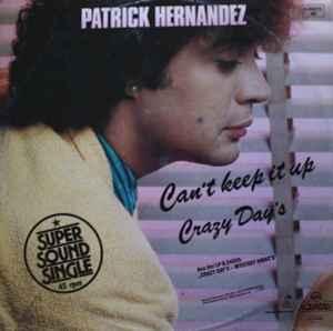 12 inch gebruikt - Patrick Hernandez - Cant Keep It Up /..., Cd's en Dvd's, Vinyl Singles, Zo goed als nieuw, Verzenden