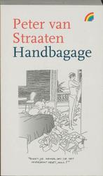 Handbagage / Rainbow pocketboeken / 676 9789041704290, Boeken, Verzenden, Gelezen, Peter van Straaten