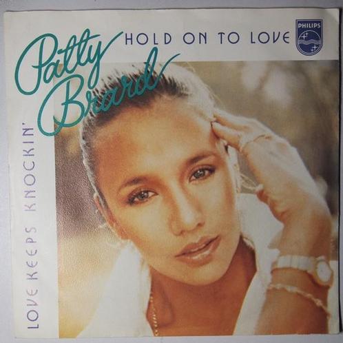 Patty Brard - Hold on to love - Single, Cd's en Dvd's, Vinyl Singles, Single, Gebruikt, 7 inch, Pop