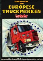 GOUDEN BOEK VAN EUROPESE TRUCKMERKEN BOEK NEDERLANDS, Gelezen, Algemeen, Verzenden, Hans Kuipers