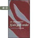 Jij Als Geen Ander 9789021489759 A. Zuiderent, Boeken, Verzenden, Gelezen, A. Zuiderent