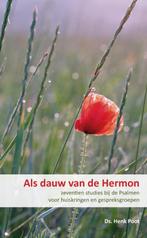 Als dauw van de Hermon 9789085203063 Henk Poot, Boeken, Verzenden, Zo goed als nieuw, Henk Poot