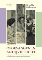 Opgevangen in andijvielucht 9780615951010 Griselda Molemans, Verzenden, Gelezen, Griselda Molemans