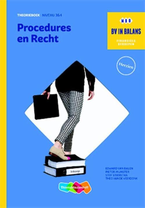Bv in balans Procedures en recht Theorieboek 9789006370836, Boeken, Schoolboeken, Zo goed als nieuw, Verzenden