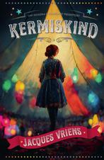 Kermiskind (9789000390557, Jacques Vriens) (Jacques Vriens), Verzenden, Nieuw