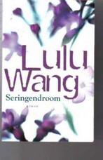 Seringendroom 9789048000234 Lulu Wang, Boeken, Romans, Verzenden, Gelezen, Lulu Wang