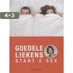 Start to sex 9789002251955 Goedele Liekens, Verzenden, Gelezen, Goedele Liekens