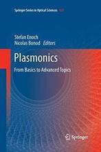 Plasmonics : From Basics to Advanced Topics. Enoch, Stefan, Boeken, Zo goed als nieuw, Verzenden, Enoch, Stefan