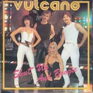 vinyl single 7 inch - Vulcano - Shut Up And Boogie, Cd's en Dvd's, Vinyl Singles, Zo goed als nieuw, Verzenden