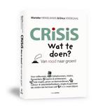 Crisis. Wat te doen? 9789490298128 Marieke Henselmans, Boeken, Gelezen, Marieke Henselmans, Erica Verdegaal, Verzenden