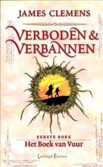 Het boek van vuur / Verboden & Verbannen / 1 9789024550678, Boeken, Verzenden, Gelezen, James Clemens