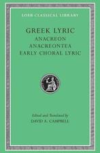Greek Lyric, Volume II: Anacreon, Anacreontea, Choral Lyric, Boeken, Zo goed als nieuw, Anacreon