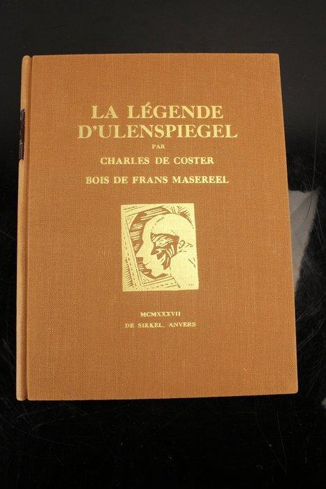Charles de Coster / Frans Masereel - La Légende, Antiek en Kunst, Antiek | Boeken en Bijbels
