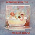 Cd - Pe Daalemmer & Rooie Rinus - Nait Goud, Geld Weg, Cd's en Dvd's, Zo goed als nieuw, Verzenden
