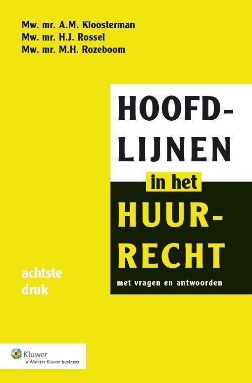 Hoofdlijnen in het huurrecht 9789013122411 M.H. Rozeboom, Boeken, Wetenschap, Gelezen, Verzenden