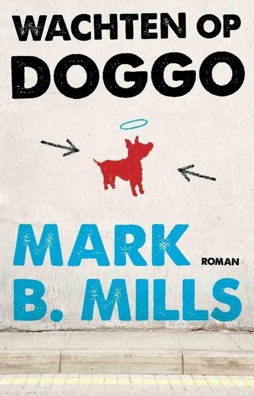Wachten op Doggo (9789021810522, Mark Mills) (Mark Mills), Boeken, Romans, Nieuw, Verzenden