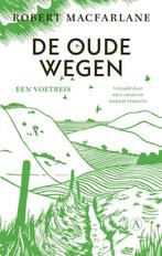 De oude wegen (9789025315931, Robert Macfarlane), Boeken, Verzenden, Nieuw