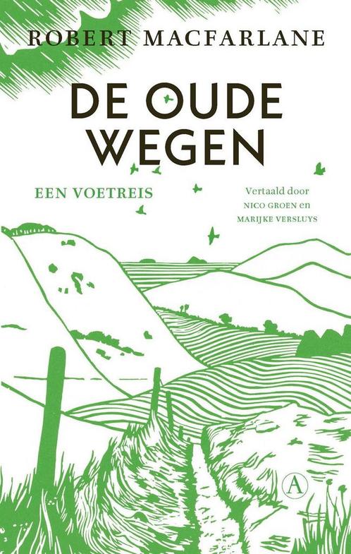 De oude wegen (9789025315931, Robert Macfarlane), Boeken, Romans, Nieuw, Verzenden