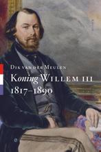 Koning Willem III 1817-1890 / Koningsbiografieën / 3, Verzenden, Zo goed als nieuw, Dik van der Meulen