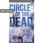 Circle Of The Dead 9780141025315 Ingrid Black, Boeken, Verzenden, Gelezen, Ingrid Black