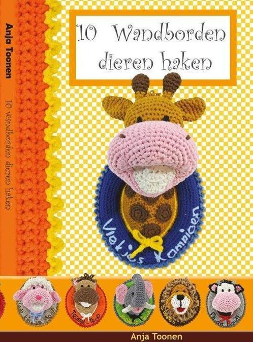 10 Wandborden dieren haken 9789081975155 Anja Toonen, Boeken, Hobby en Vrije tijd, Zo goed als nieuw, Verzenden