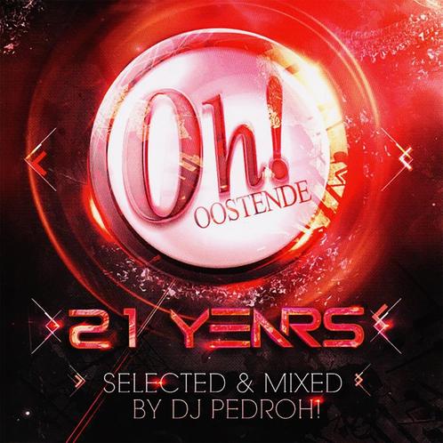 DJ Pedroh! - 21 Years The Oh! (CDs), Cd's en Dvd's, Cd's | Dance en House, Techno of Trance, Verzenden