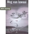 Weg van lawaai 9789047626572 Karin Bijsterveld, Verzenden, Zo goed als nieuw, Karin Bijsterveld