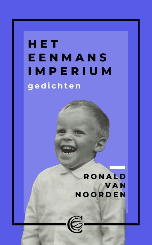 Het Eenmansimperium 9789081890236 Ronald van Noorden, Boeken, Gedichten en Poëzie, Zo goed als nieuw, Verzenden