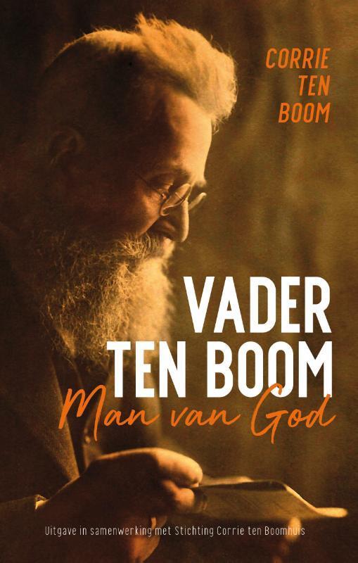 Vader ten Boom 9789059991224 Corrie ten Boom, Boeken, Godsdienst en Theologie, Gelezen, Verzenden