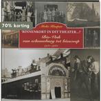 Binnenkort in dit theater...! 9789059941113 M. Knapen, Boeken, Geschiedenis | Stad en Regio, Verzenden, Gelezen, M. Knapen
