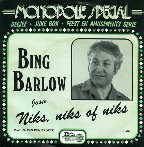 Single vinyl / 7 inch - Bing Barlow - Niks, Niks Of Niks..., Cd's en Dvd's, Vinyl Singles, Zo goed als nieuw, Verzenden