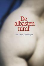 9789492457493 De albasten nimf | Tweedehands, Verzenden, Zo goed als nieuw, Ale S. van Zandbergen