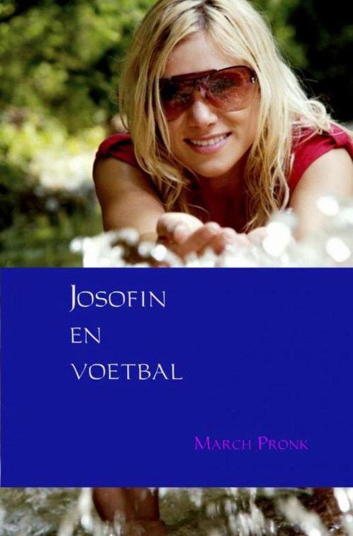 9789402156119 Josofin en voetbal March Pronk, Boeken, Biografieën, Nieuw, Verzenden