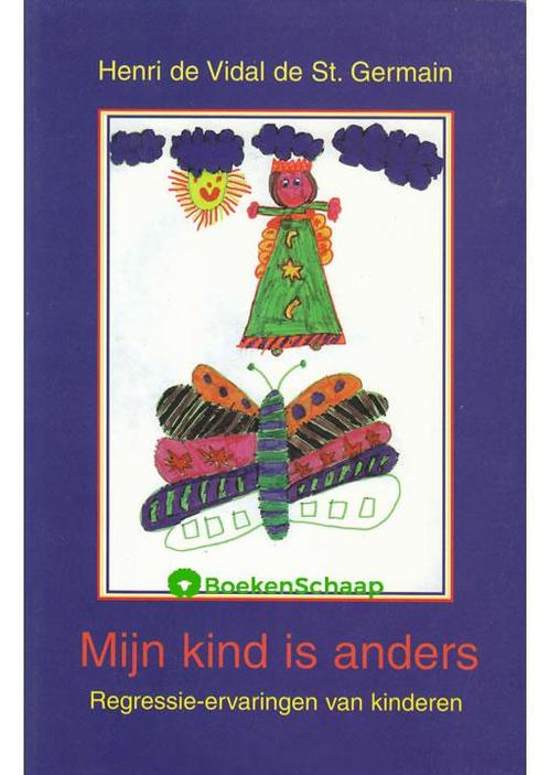 Mijn kind is anders (NIEUW BOEK) Henri de Vidal de St. Germa, Boeken, Esoterie en Spiritualiteit, Verzenden