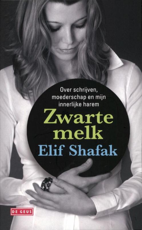 Zwarte melk 9789044513738 Elif Shafak, Boeken, Romans, Zo goed als nieuw, Verzenden