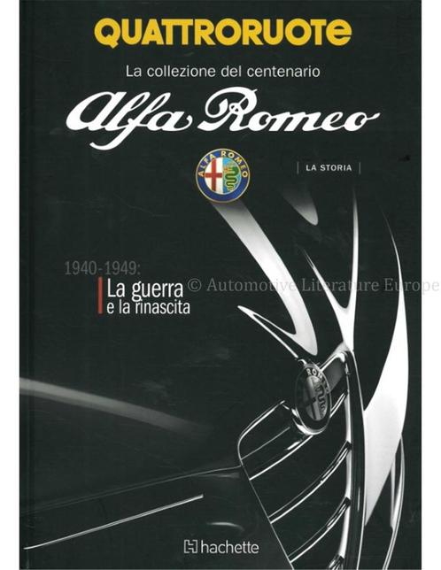ALFA ROMEO LA STORIA 1940-1949, LA GUERRA E LA RINASCITA, Boeken, Auto's | Boeken, Alfa Romeo