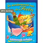 De wonderwereld van de Feeen 9789039624586, Verzenden, Gelezen