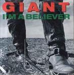 vinyl single 7 inch - Giant - Im A Believer, Verzenden, Zo goed als nieuw