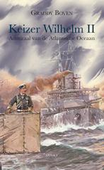 Keizer Wilhelm II 9789059116528 Graddy Boven, Verzenden, Zo goed als nieuw, Graddy Boven