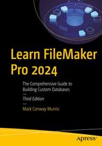 9798868808340 Learn FileMaker Pro 2024 Mark Conway Munro, Verzenden, Nieuw, Mark Conway Munro