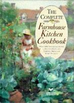 The Complete Farmhouse Kitchen Cookbook  Book, Boeken, Verzenden, Gelezen, Not specified