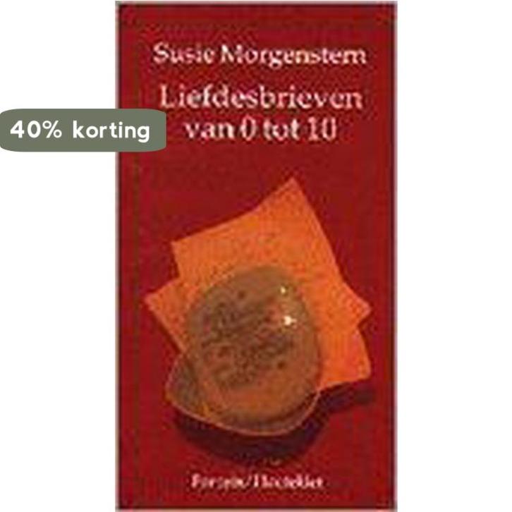 Liefdesbrieven van 0 tot 10 9789026109904 S. Morgenstern, Boeken, Kinderboeken | Jeugd | 13 jaar en ouder, Gelezen, Verzenden