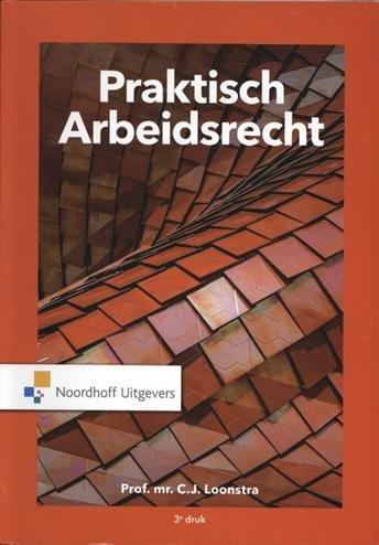 Praktisch Arbeidsrecht | 9789001886394, Boeken, Studieboeken en Cursussen, Verzenden
