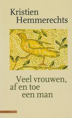 Veel vrouwen, af en toe een man 9789025409944, Verzenden, Gelezen, Kristien Hemmerechts