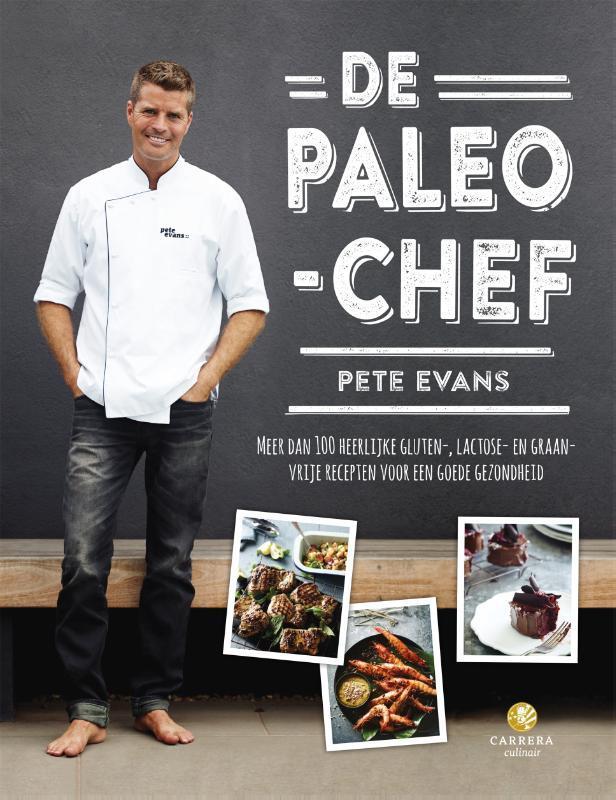 De paleo-chef / Carrera culinair 9789048825615 Pete Evans, Boeken, Kookboeken, Zo goed als nieuw, Verzenden