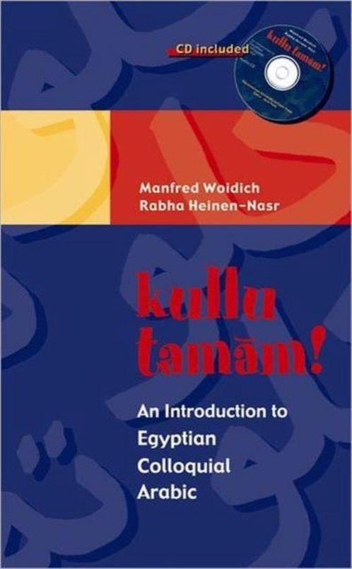 Kullu Tamam! 9789774248429 Manfred Woidich, Boeken, Taal | Engels, Gelezen, Verzenden