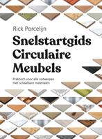 Snelstartgids circulaire meubels 9789465113418, Verzenden, Zo goed als nieuw, Rick Porcelijn